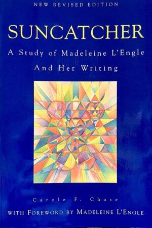 Suncatcher, A Study of Madeleine L'Engle